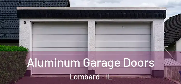  Aluminum Garage Doors Lombard - IL