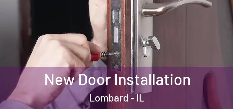  New Door Installation Lombard - IL