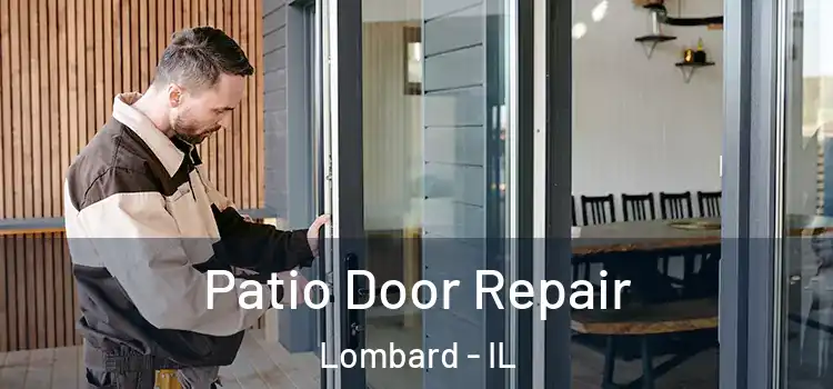  Patio Door Repair Lombard - IL